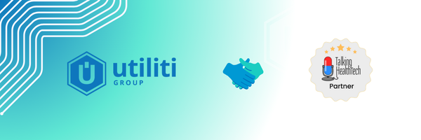 Utiliti Group Partners with Talking HealthTech to Champion Health and MedTech Innovation Image